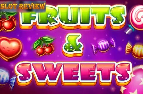 Fruits and Sweets Slot Review